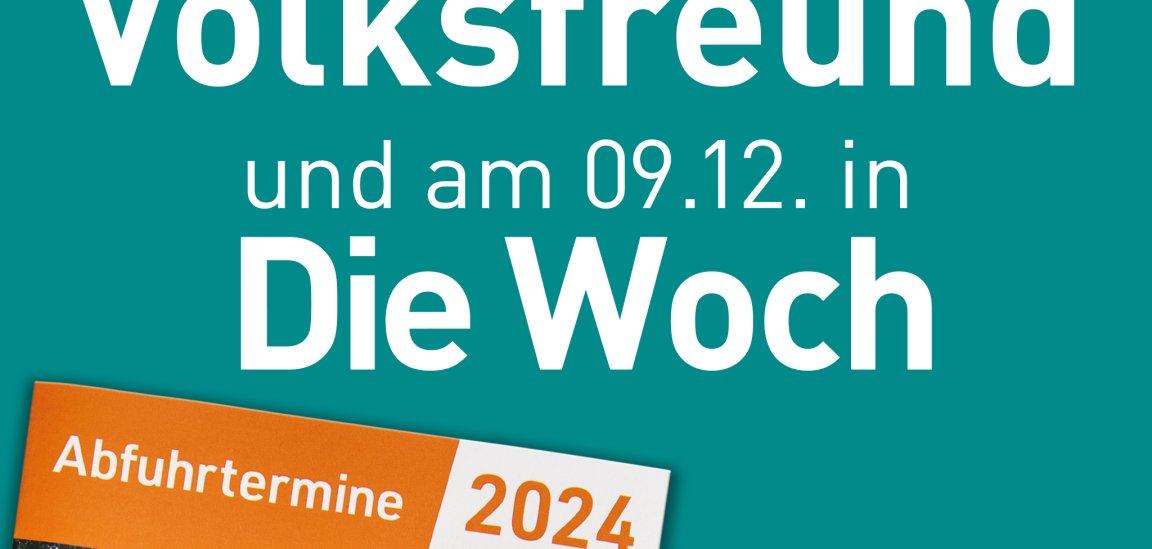 Abfuhrtermine 2024 erscheinen am 09. Dezember Ab 2024 nur noch